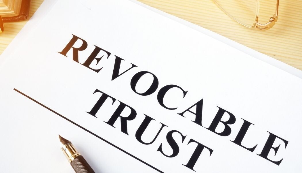 10 Things to Consider if You Need a Revocable Trust