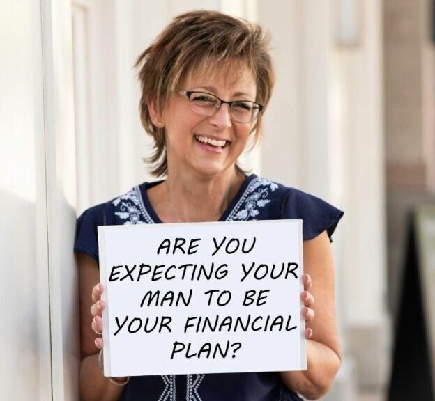 Are You Expecting Your Man to Be Your Financial Plan?